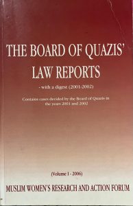 The Board of Quazis’ Law Reports Vol – I | with a Digest (2001-2002)